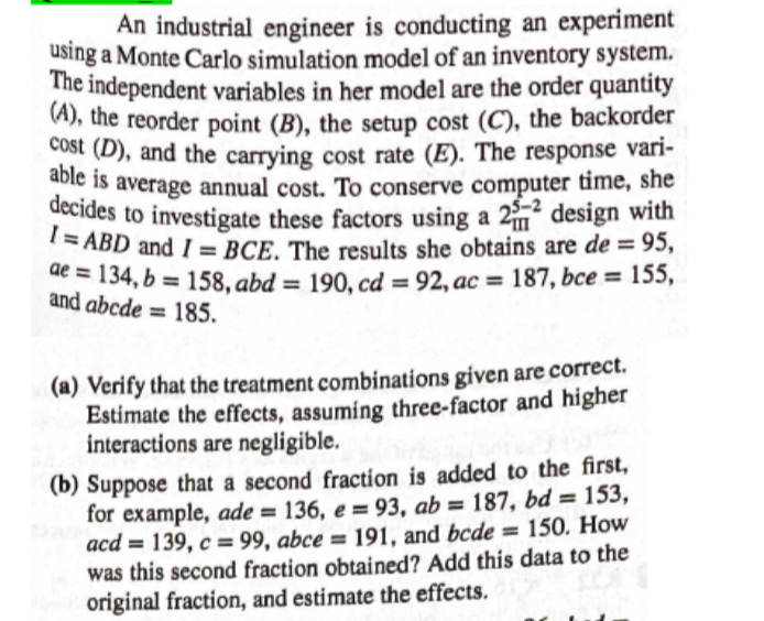 Solved An industrial engineer is conducting an experiment | Chegg.com