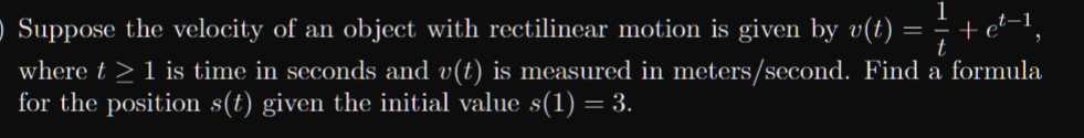 Solved Suppose the velocity of an object with rectilinear | Chegg.com