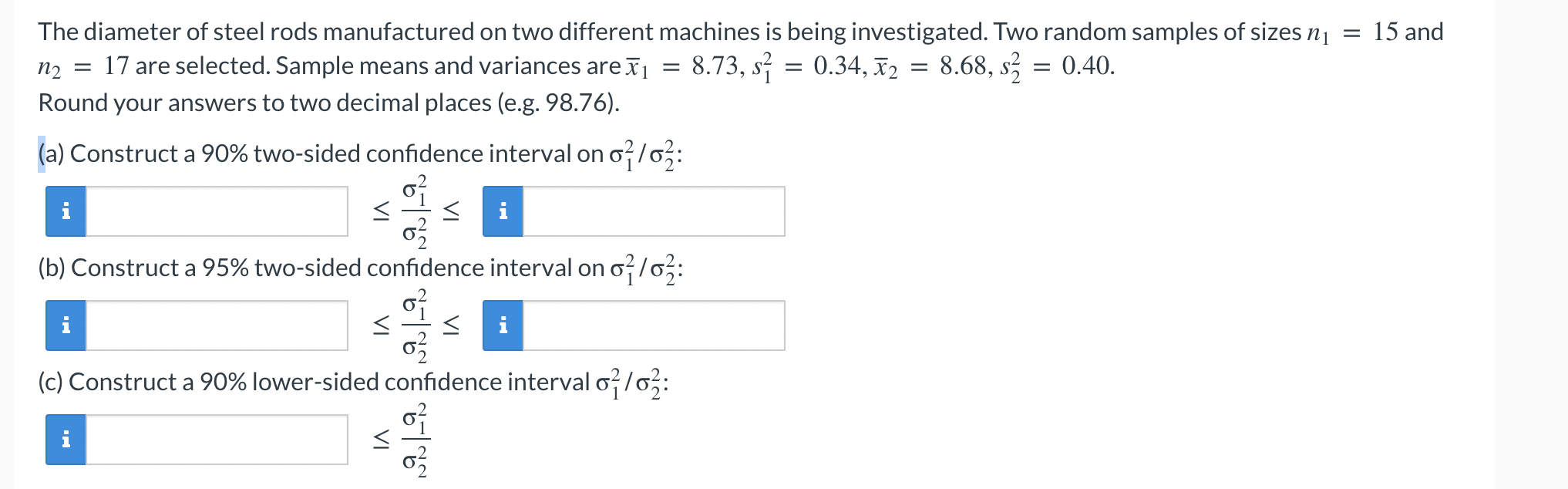 Solved The diameter of steel rods manufactured on two