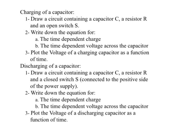 Solved Charging of a capacitor: 1- Draw a circuit containing Circuit Diagram