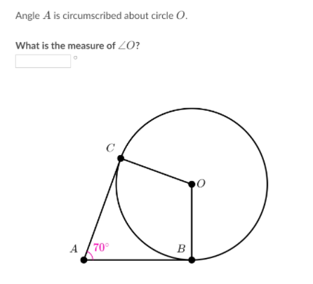 Solved Angle A is circumscribed about circle O. What is the | Chegg.com