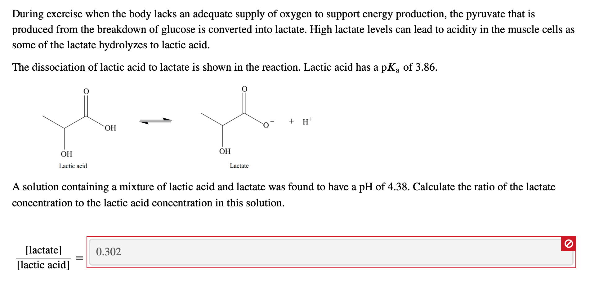 Solved During exercise when the body lacks an adequate
