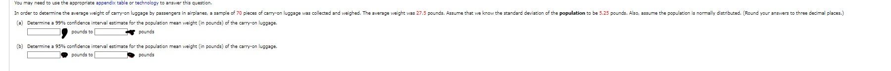 Solved (a) Determine a 99% confidence interval estimate for | Chegg.com