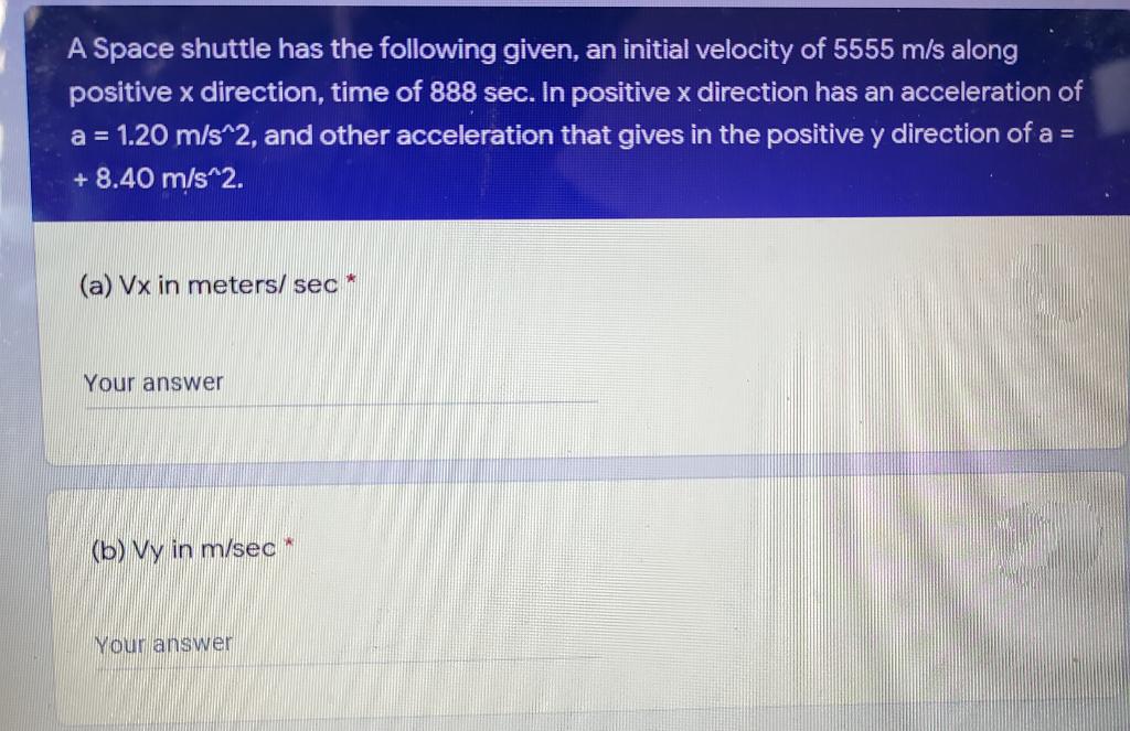 Solved A Space shuttle has the following given, an initial | Chegg.com