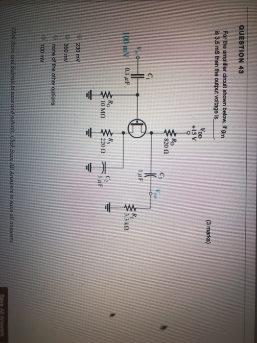 Solved QUESTION 43 For the amplifier circuit shown below, If | Chegg.com