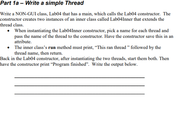 Solved Part 1a - Write a simple Thread Write a NON-GUI | Chegg.com