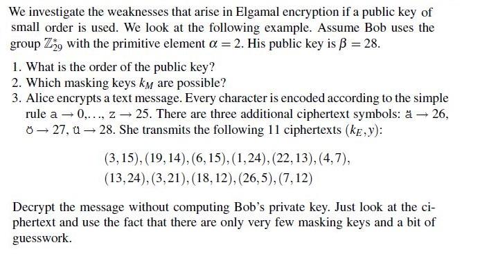 Solved Q6. (15 marks) Following is a version of DSA Elgamal