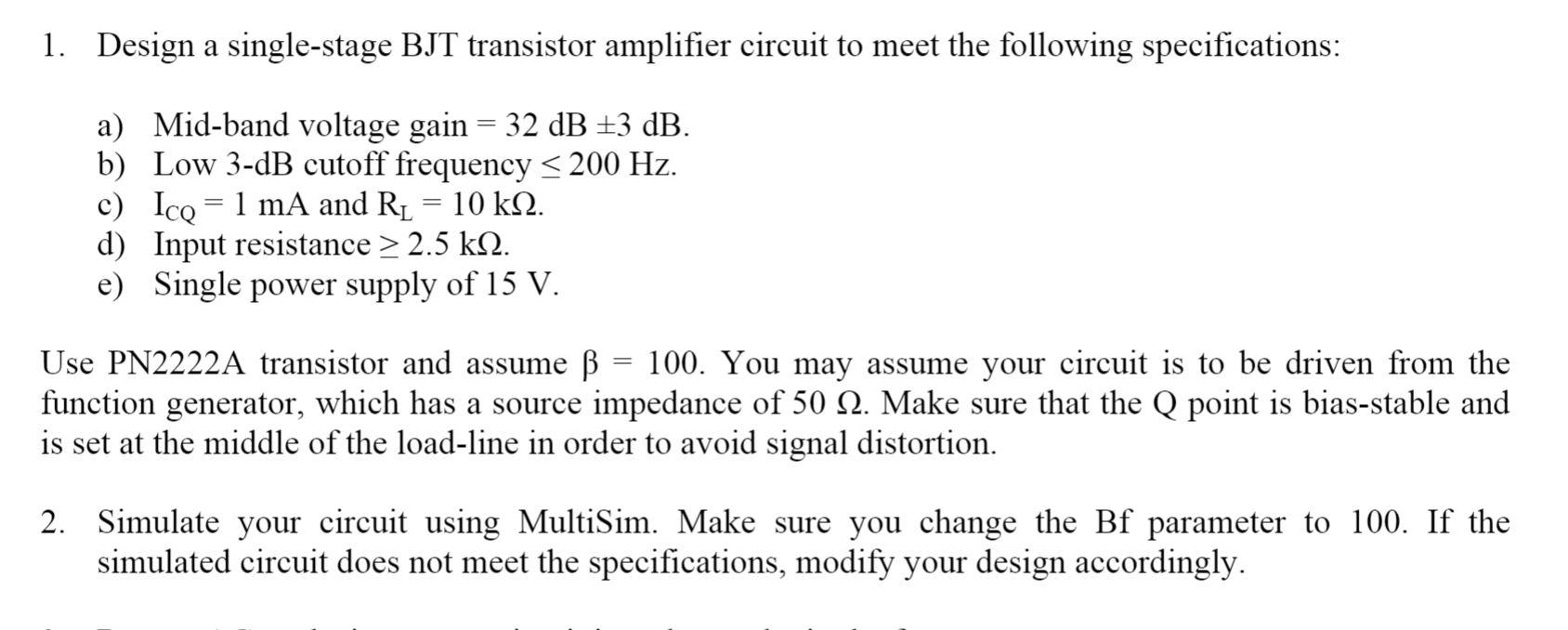 Solved 1. Design a single-stage BJT transistor amplifier | Chegg.com