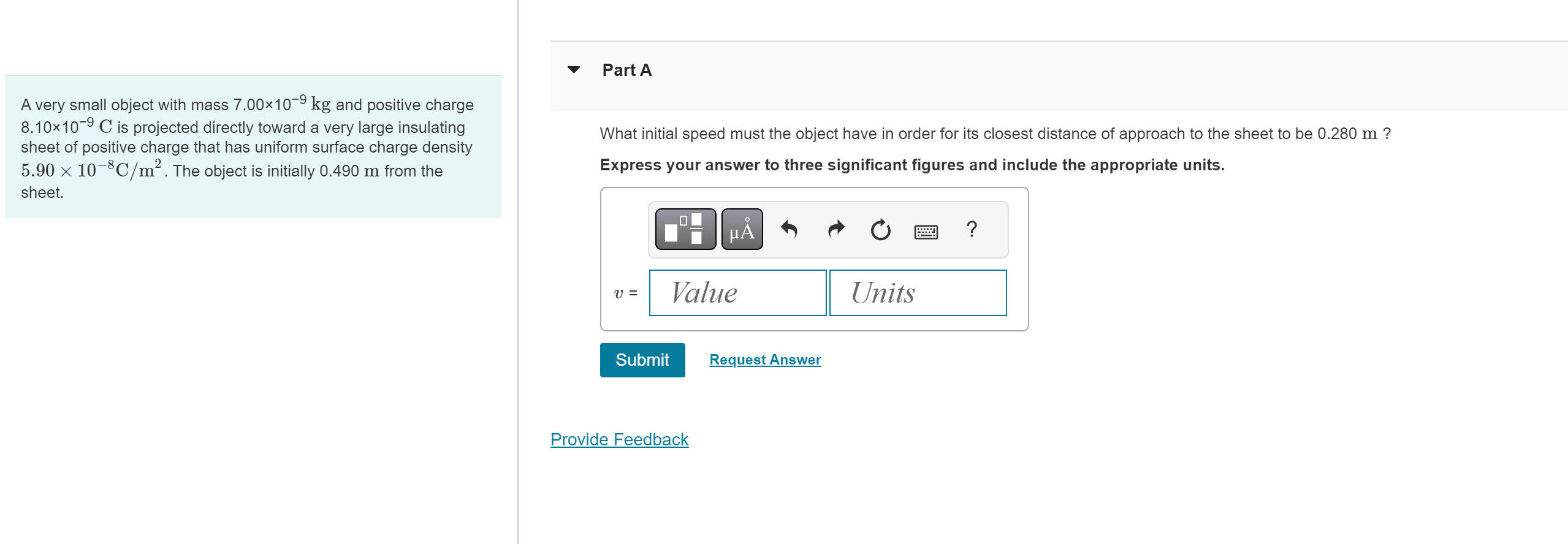 Solved A very small object with mass 7.00×10−9 kg and | Chegg.com