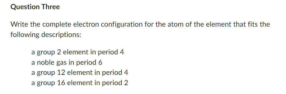 Solved Question Three Write the complete electron | Chegg.com