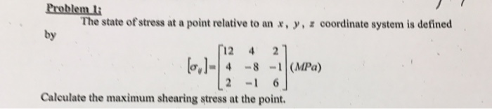 Solved The state of stress at a point relative to an x, y, z | Chegg.com