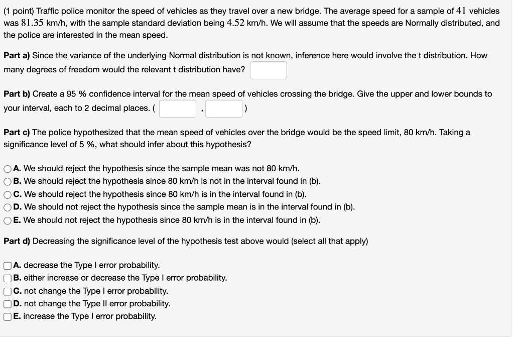 Solved (1 Point) Traffic Police Monitor The Speed Of | Chegg.com