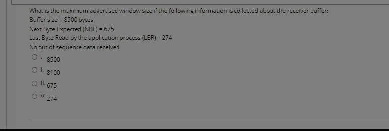 Solved What is the maximum advertised window size if the | Chegg.com
