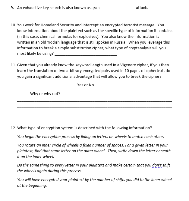 Solved 9. An exhaustive key search is also known as a/an