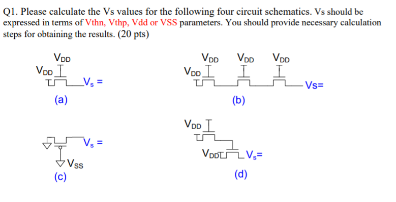 Solved Q1. Please calculate the Vs values for the following | Chegg.com