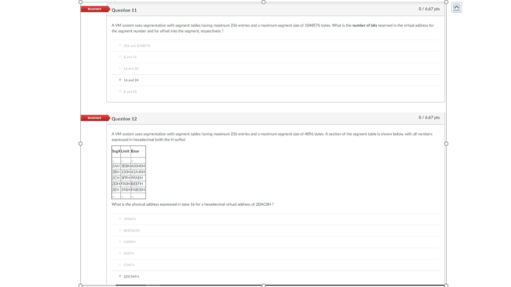 Solved Question 11 0/6.67 pts A VM system uses segmentation