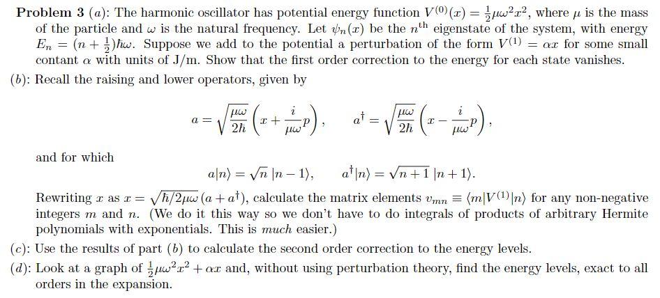 Solved Problem 3 (a): The harmonic oscillator has potential | Chegg.com