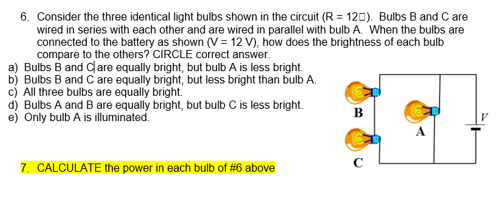 Solved 6. Consider the three identical light bulbs shown in | Chegg.com