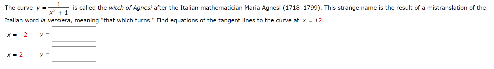 Solved 1 The Curve Y Is Called The Witch Of Agnesi After