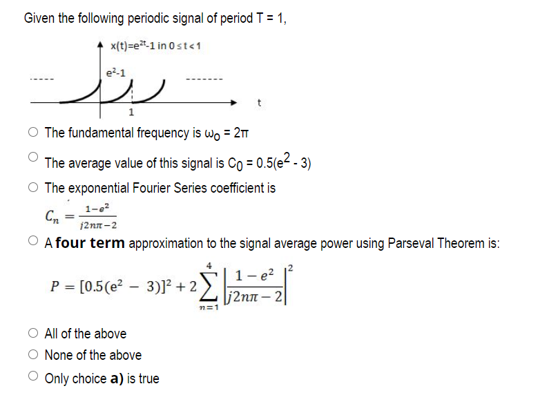 Solved Given the following periodic signal of period T = 1, | Chegg.com