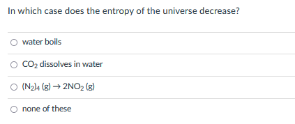 Solved In which case does the entropy of the system | Chegg.com