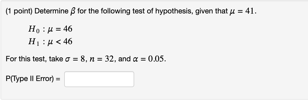 Solved (1 Point) Determine β For The Following Test Of | Chegg.com