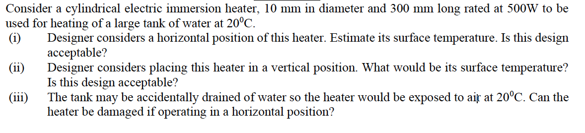 Solved Consider a cylindrical electric immersion heater, 10 | Chegg.com