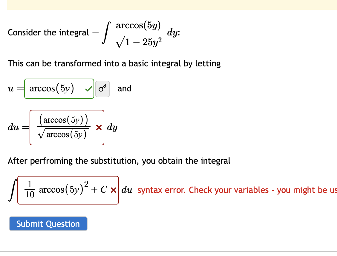 Solved Consider the integral -∫arccos(5y)1-25y22dy :This | Chegg.com