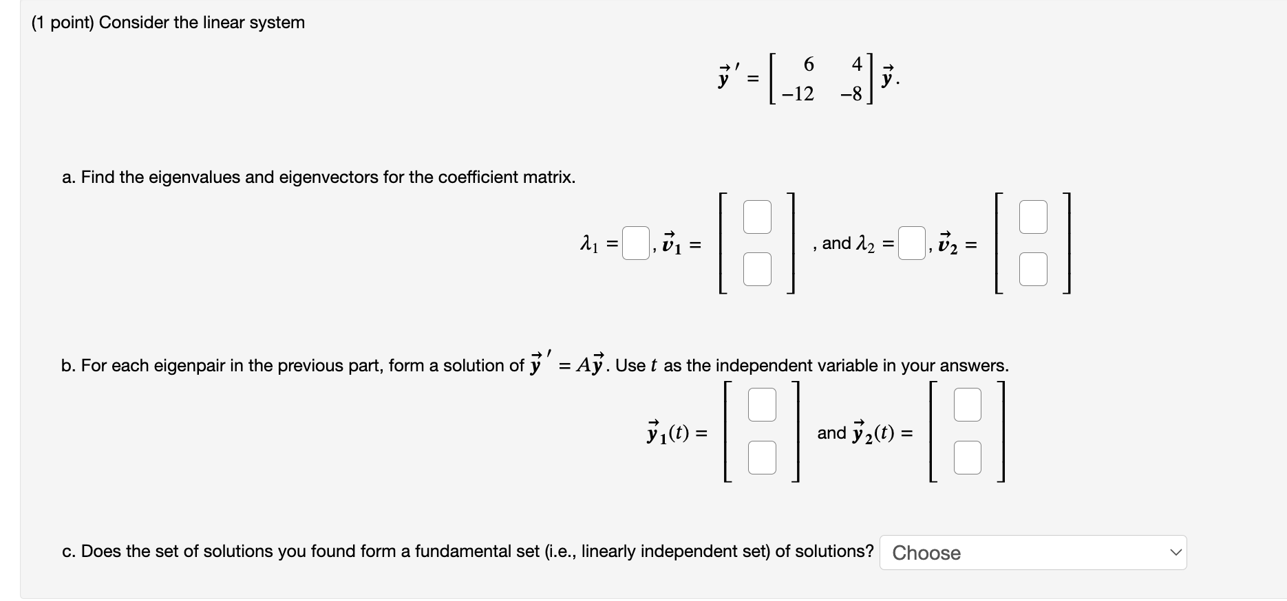 Solved ( 1 Point) Find The Solution To The Linear System Of | Chegg.com