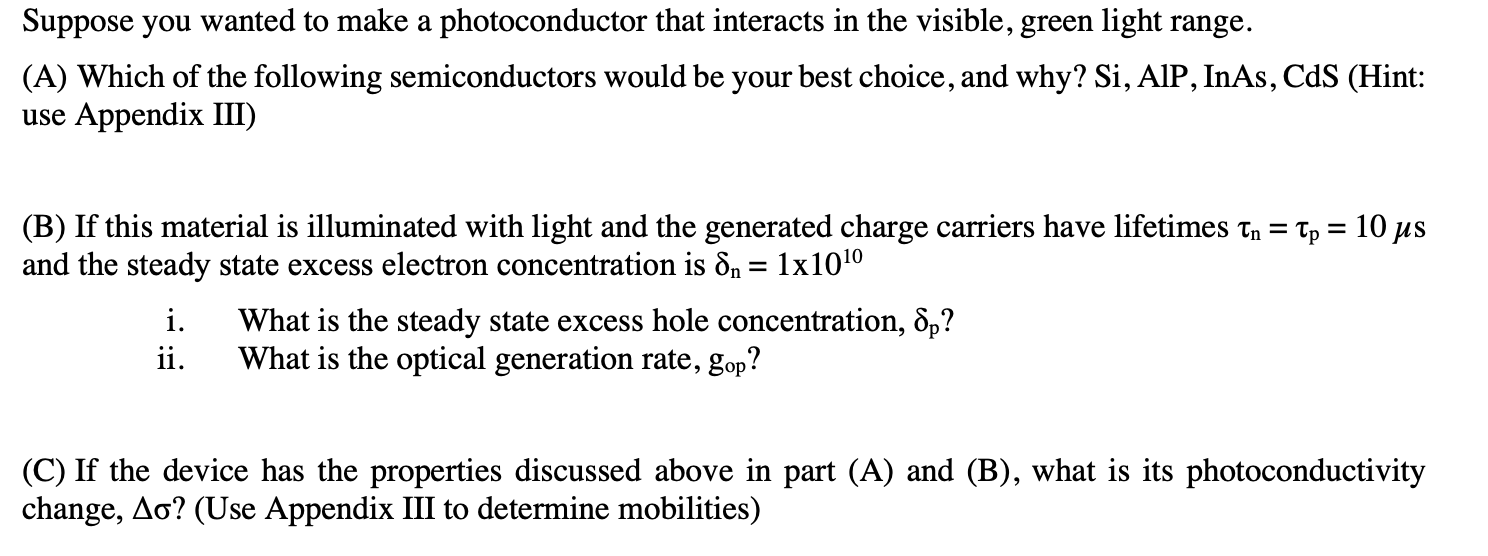 Solved Suppose you wanted to make a photoconductor that