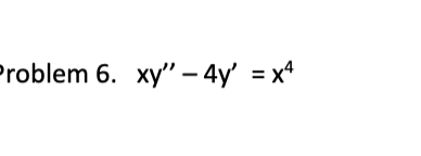 \( x y^{\prime \prime}-4 y^{\prime}=x^{4} \)