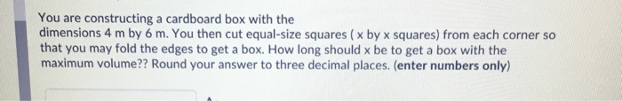 Solved You are constructing a cardboard box with the | Chegg.com