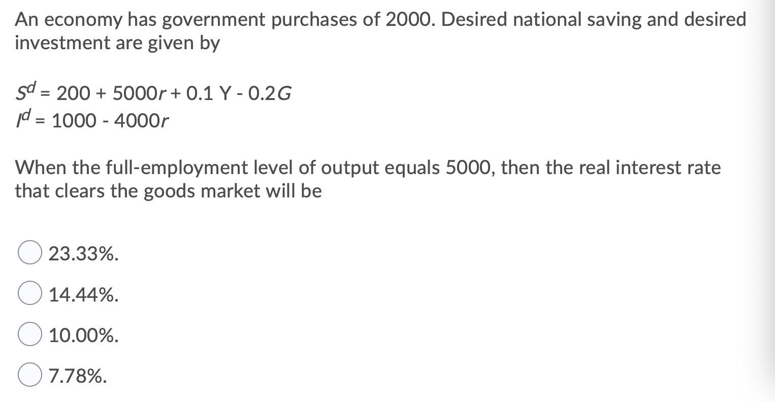 Solved An economy has government purchases of 2000. Desired | Chegg.com