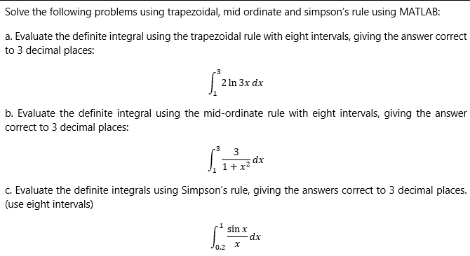 Solved Solve the following problems using trapezoidal, mid | Chegg.com