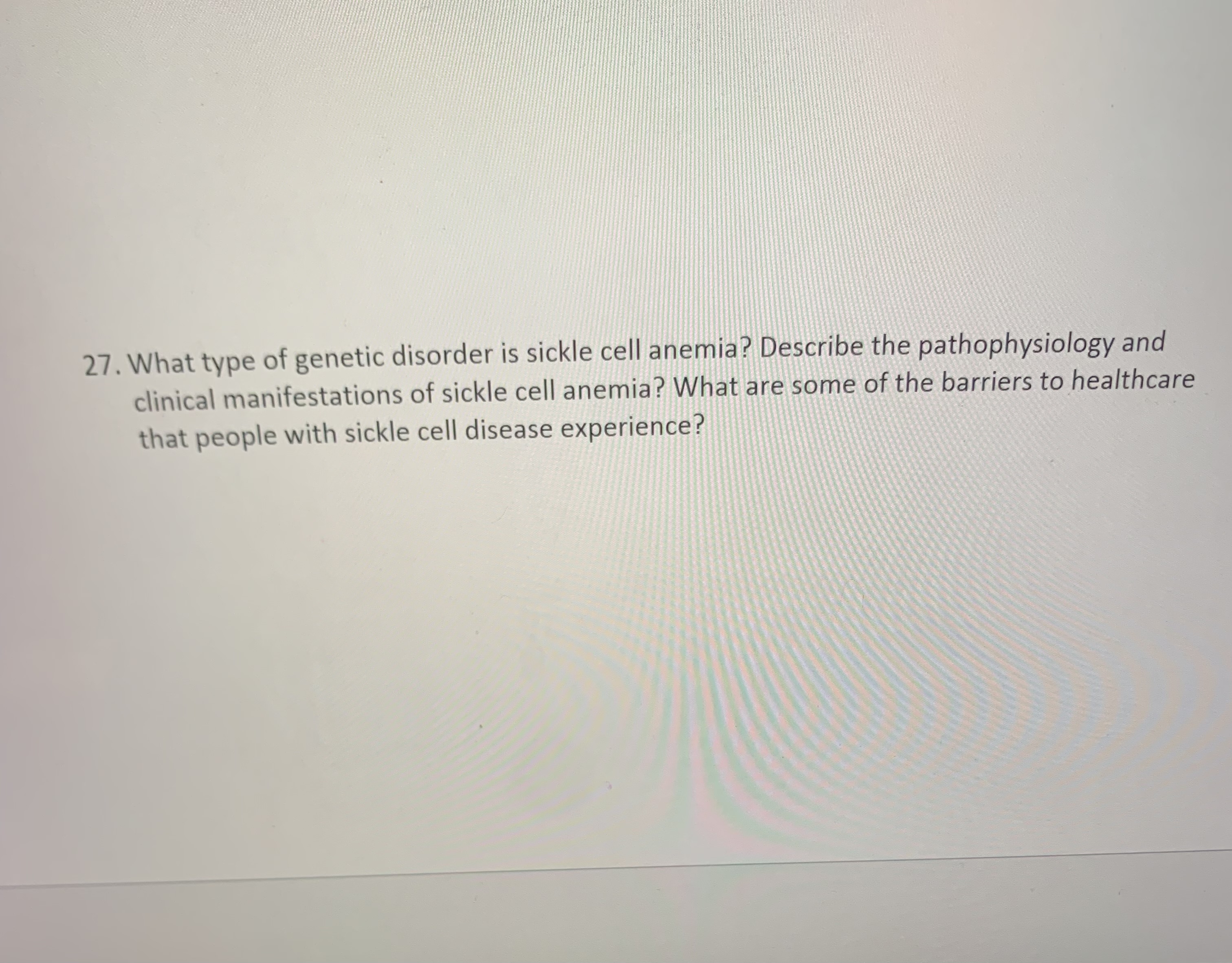Solved 27. What type of genetic disorder is sickle cell | Chegg.com