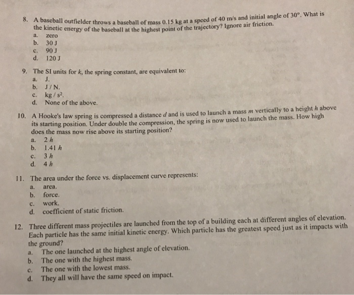 Solved A baseball outfielder throws a baseball of mass 0.15