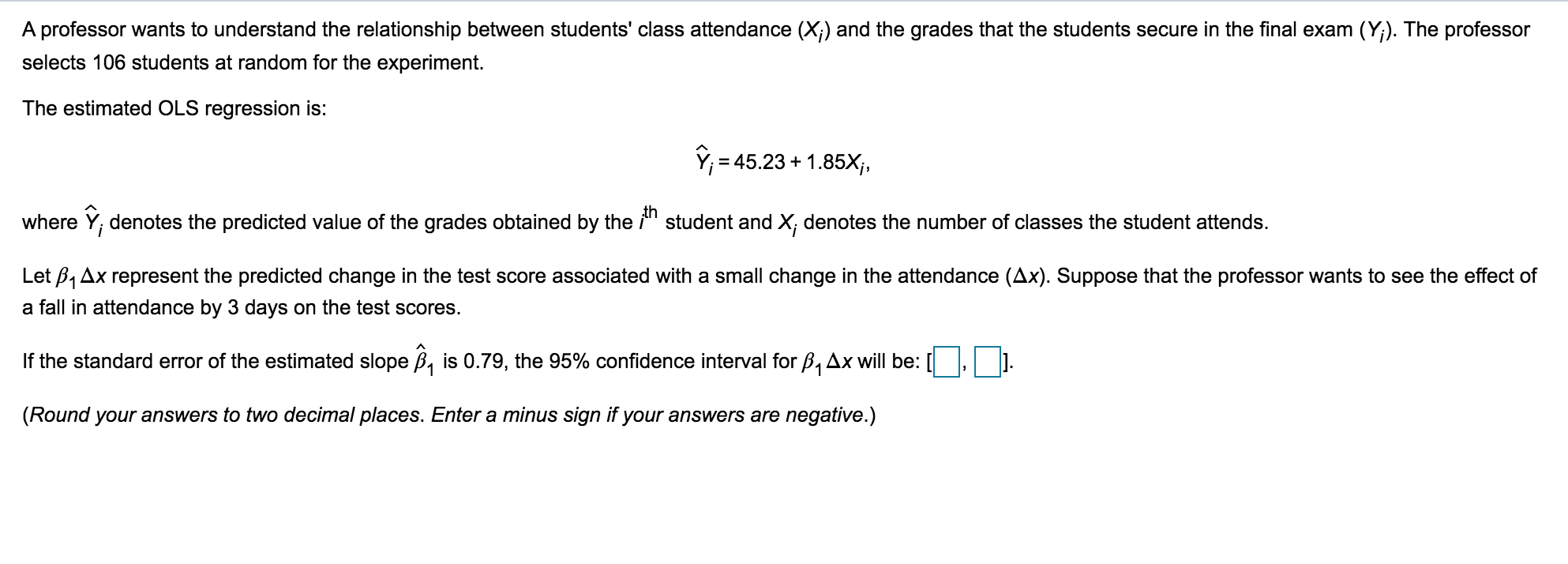 Solved A Professor Wants To Understand The Relationship Chegg Solved A Professor Wants To Understand The Relationship Chegg