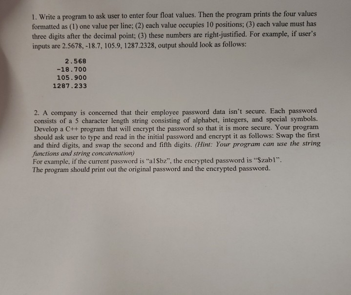 Solved 1. Write a program to ask user to enter four float | Chegg.com