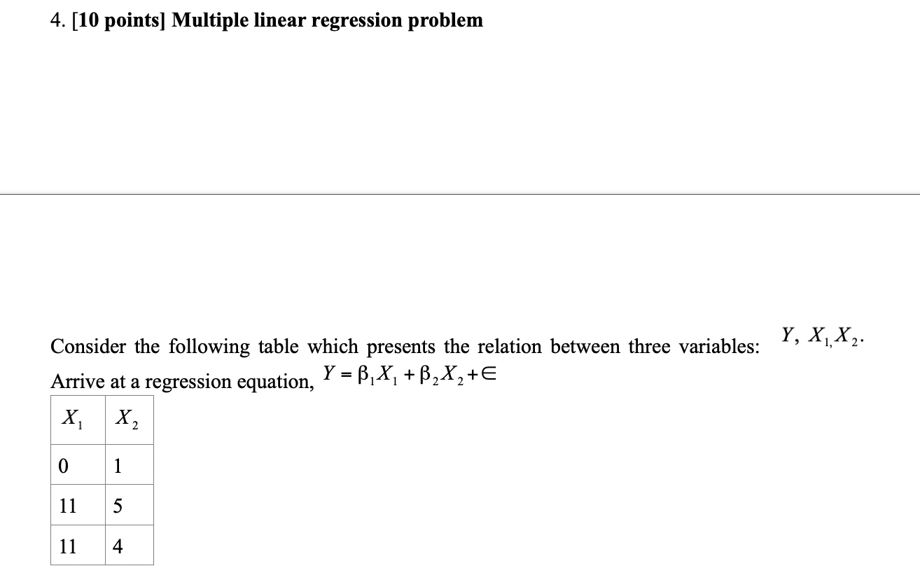 4. [10 points] Multiple linear regression problem | Chegg.com
