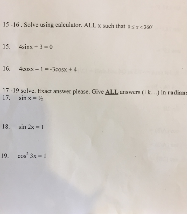 Solved 15 -16. Solve using calculator. ALL x such that 0s x | Chegg.com