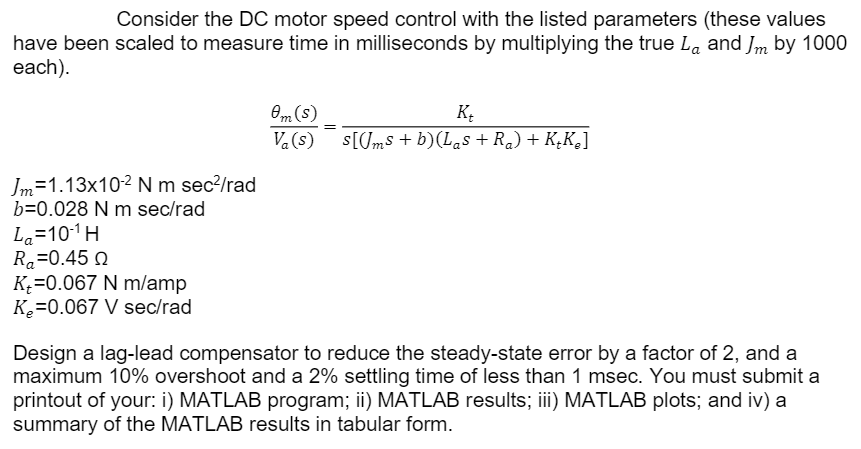 Solved Consider the DC motor speed control with the listed | Chegg.com