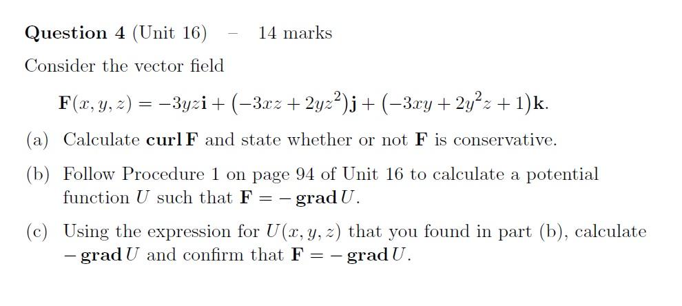Solved Question 4 (Unit 16) 14 marks Consider the vector | Chegg.com