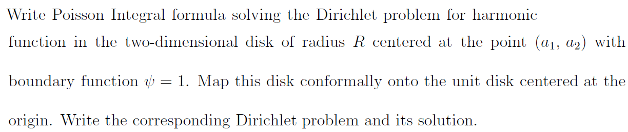 Solved Write Poisson Integral Formula Solving The Dirichlet | Chegg.com