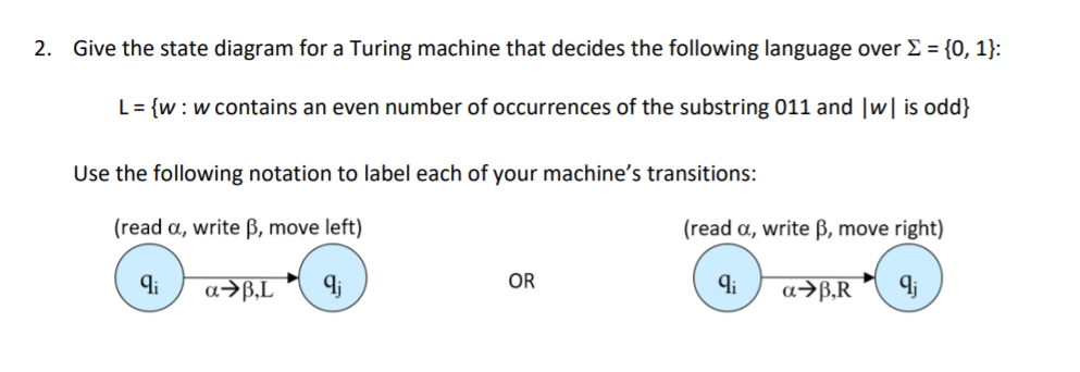 Solved 2. Give the state diagram for a Turing machine that | Chegg.com