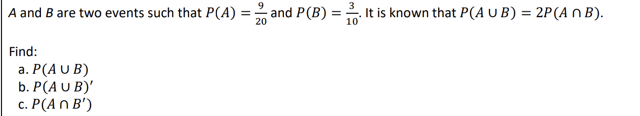 Solved A And B Are Two Events Such That 𝑃(𝐴) = ଽ ଶ଴ And | Chegg.com