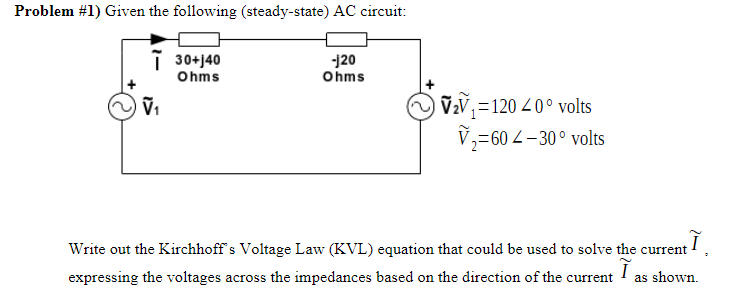 Solved Problem \#1) Given the following (steady-state) AC | Chegg.com