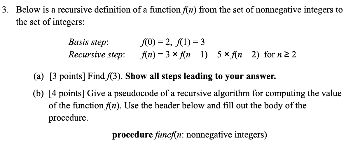 Solved 3. Below is a recursive definition of a function f(n) | Chegg.com