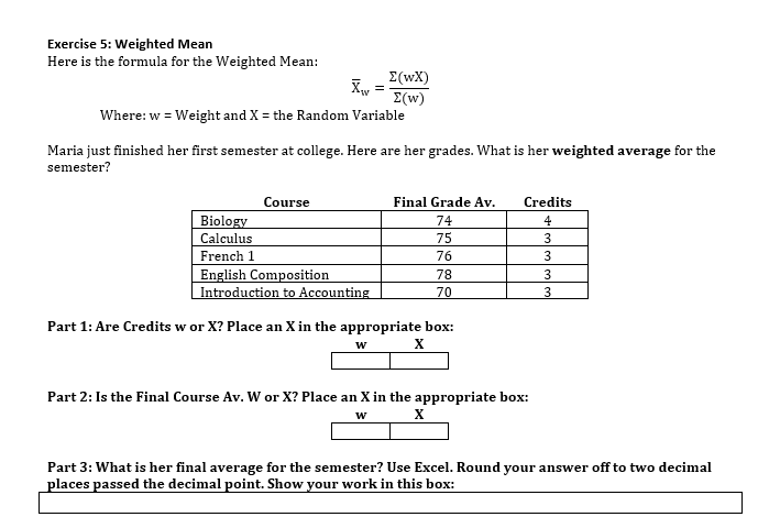 Solved Exercise 5: Weighted Mean Here is the formula for the | Chegg.com