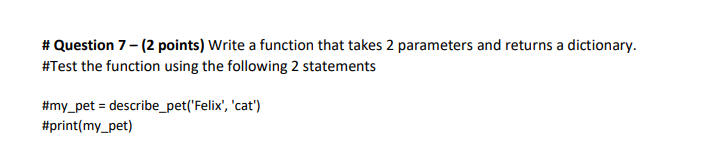 Solved # Question 7 - (2 points) Write a function that takes | Chegg.com