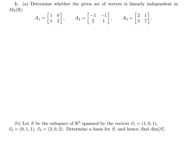 Solved 1. (a) Determine whether the given set of vectors is | Chegg.com